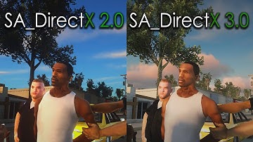 SA_DirectX 3.0 Beta vs SA_DirectX 2.0 | GTA San Andreas 