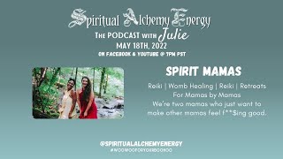 Episode 96 Part One: Spirit Mamas