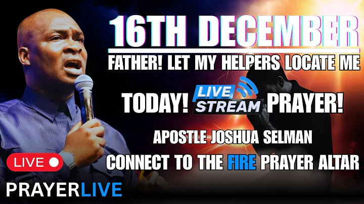 FATHER! LET MY HELPERS LOCATE ME ON TIME🔥|  APOSTLE JOSHUA SELMAN #apostlejoshuaselman #prayer