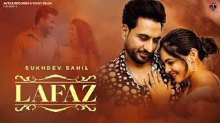 Lafaz Video Sukhdev Sahil Vicky Silon New Punjabi Love Song 2026 Punjabi Love Song 2026