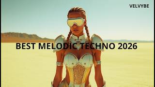 BEST MELODIC TECHNO 2026 |DENCE NIGHT 🔥 VELVYBE