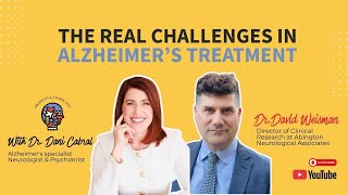 The REAL Challenges in Alzheimer’s Treatment