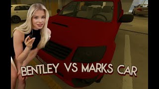 Bentley vs Marks car