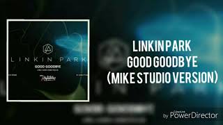 Linkin Park - Good goodbye [Alternative Studio version]