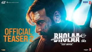 Bholaa Official Teaser 2 | Bholaa In 3D | Ajay Devgn | Tabu | 30th March 2023
