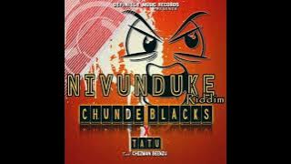 NIVUNDUKE Riddim_Mr Chunde Blacks X TaTu Rhyme Spilla(Explicit Lyrics)⚠️