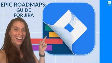 Jira Epic Roadmaps: Tutorial for Roadmaps with Multiple Jira Projects