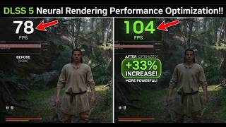 DLSS 5 Neural Rendering Mod Performance Optimization!!!