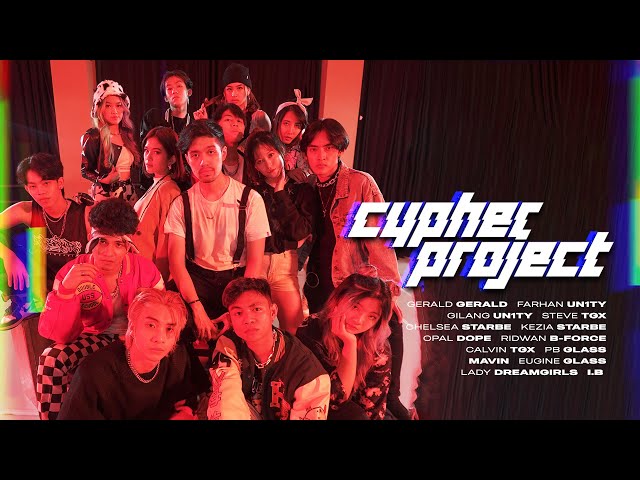 Cypher Project - UN1TY, StarBe, GLASS, DOPE, TGX, DREAMGIRLS, BFORCE, Z-Boys (Prod.by Gerald Gerald) class=