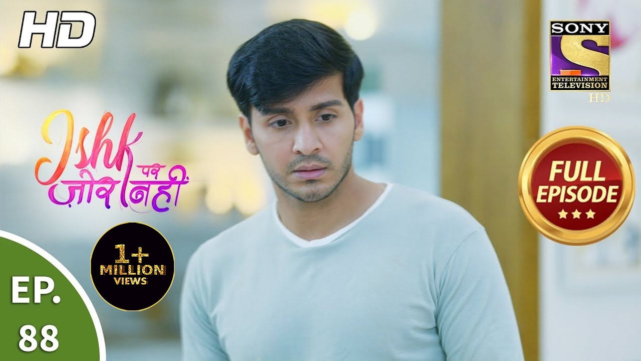 Ishk Par Zor Nahi - Ep 88 - Full Episode - 14th July, 2021