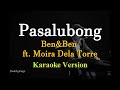 Pasalubong - Ben&amp;Ben ft. Moira Dela Torre (Karaoke Version)