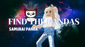 How to get Samurai Panda in *ROBLOX* FIND THE PANDAS