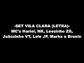 SET VILA CLARA (LETRA) - MC