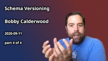 Versioning Schemas in Event-Driven Systems with Bobby Calderwood - pt 4