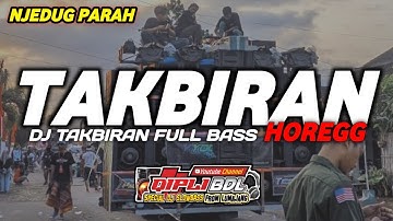DJ TAKBIRAN TERBARU 2024 FULL BASS PALING NJEDUG