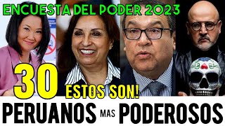 Los 30 PERUANOS más PODEROSOS en el 2023 | ENCUESTA DEL PODER