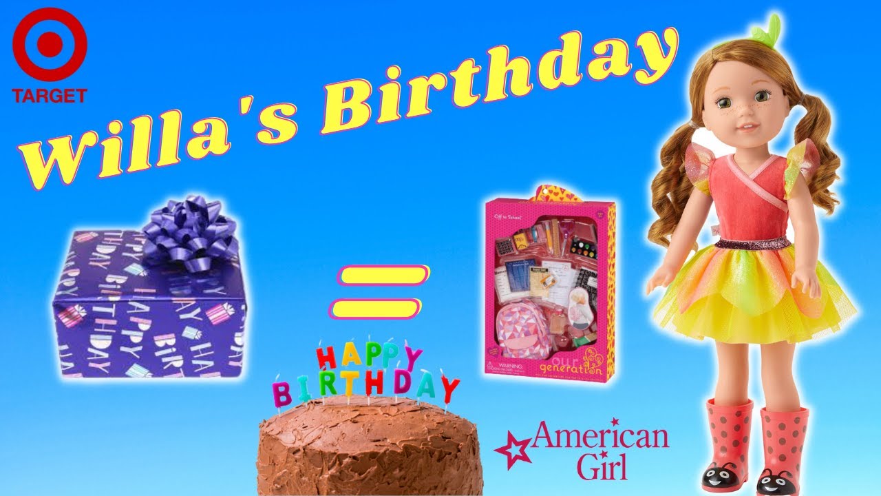Willa Wellie Wishers's (American Girl) Birthday 