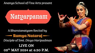 #Live: Ananya School of Fine Arts Presents | Natyarpanam | A Bharatanatyam Recital by Ramya Nataraj