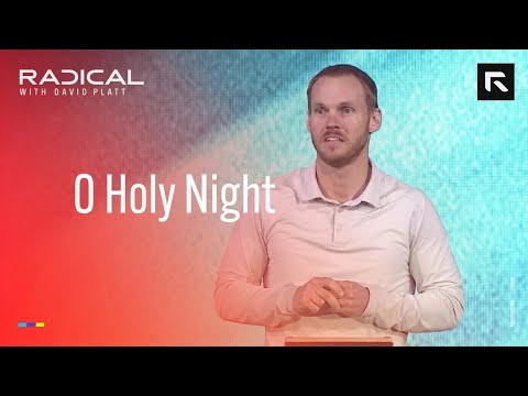 O Holy Night || David Platt