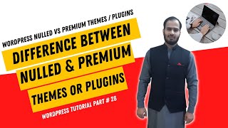 Difference Between Nulled And Premium Themes