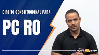 Pré Edital PC RO - Direito Constitucional - Ordem Social - Agora Eu Passo (AEP)