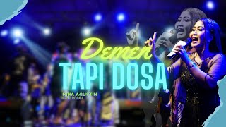 DEMEN TAPI DOSA - NINA AGUSTIN |  MUSIC