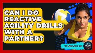 Can I Do Reactive Agility Drills With A Partner? - The Volleyball Hub