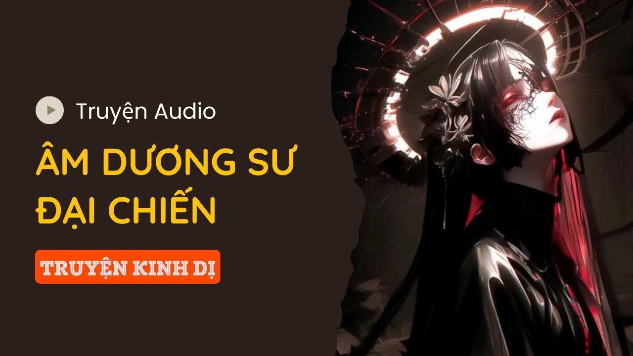 [ TRUYỆN KINH DỊ ] ÂM DƯƠNG SƯ ĐẠI CHIẾN | TÁO LINH DỊ - youtube