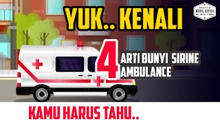 Yuk Kenali, Arti Bunyi Suara Sirine Ambulance