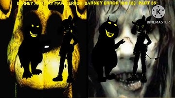 Barney and May Maple Error (Barney Error 100.13) [Part 39] {But With This Music}