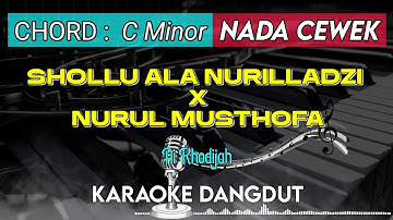 SHOLLU ALA NURILLADZI X NURUL MUSTHOFA - KARAOKE DANGDUT