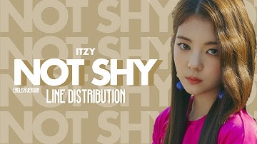ITZY (있지) — Not Shy (English Version) (Line Distribution)
