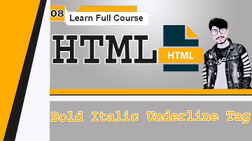 HTML | Bold Italic Underline Tag for Beginners | Lesson No - 8 Tutorials in [Urdu/Hindi]