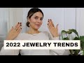 JEWELRY TRENDS IN 2022 | Mejuri, Lisa Gozlan and more!