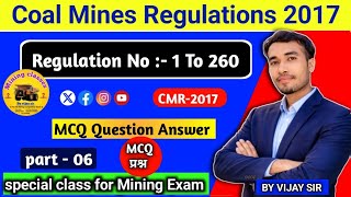 CMR-2017 | Regulation no -1 To 260 | MCQ | Part -06 | MCQ Series | BY VIJAY SIR #mining #cil #vijay