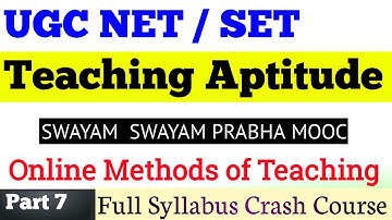 UGC NET / SET Exam Crash Course on Teaching Aptitude !!  Part 7 !! SWAYAM SWAYAM Prabha MOOC !!