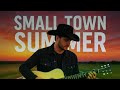 Small Town Summer | Modern Country Song