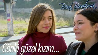 Arzu Ve Zeynep Karşılaşıyor - Beni Bırakma