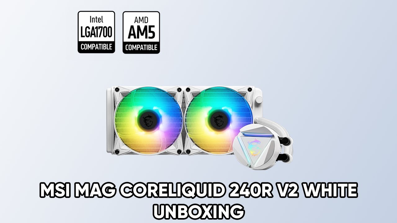 MSI MAG Coreliquid 240R V2 AIO Liquid Cooler Unboxing 