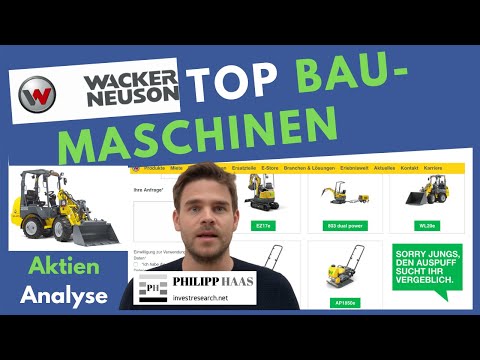 Wacker Neuson  - Günstiger Baumaschinen Hersteller mit KGV 7 und 6% Dividende