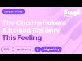 This Feeling (Piano Karaoke Instrumental) The Chainsmokers & Kelsea Ballerini