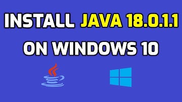 How to Install Java JDK 18.0.1.1 on Windows 10