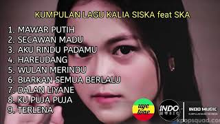 Kumpulan lagu kalia siska ft ska