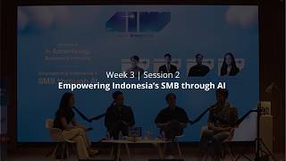 Aidea Week 2025 - Week 3 Sesi 2 | Empowering Indonesia’s SMB through AI