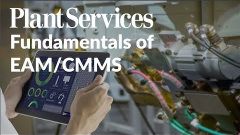 Fundamentals of EAM and CMMS