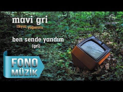 Mavi Gri - Ben Sende Yandım(Gri) (Official Audio)