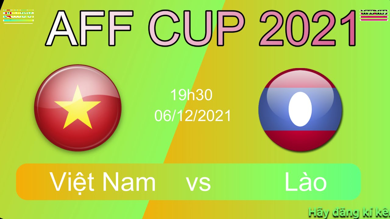 bet365 bóng đá 🔴Trực tiếp:bóng đá AFF Cup Việt Nam vs Lào 19h30 6/12/2021