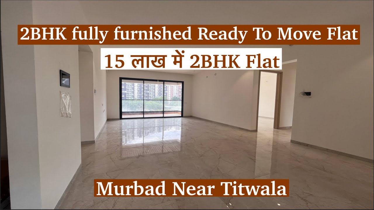 15 लाख में 2बीएचके | 2BHK Ready-to-Move Flat in Murbad | Only 15 Lakhs!
