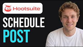 How to Schedule a Post on Hootsuite (Quick Guide)
