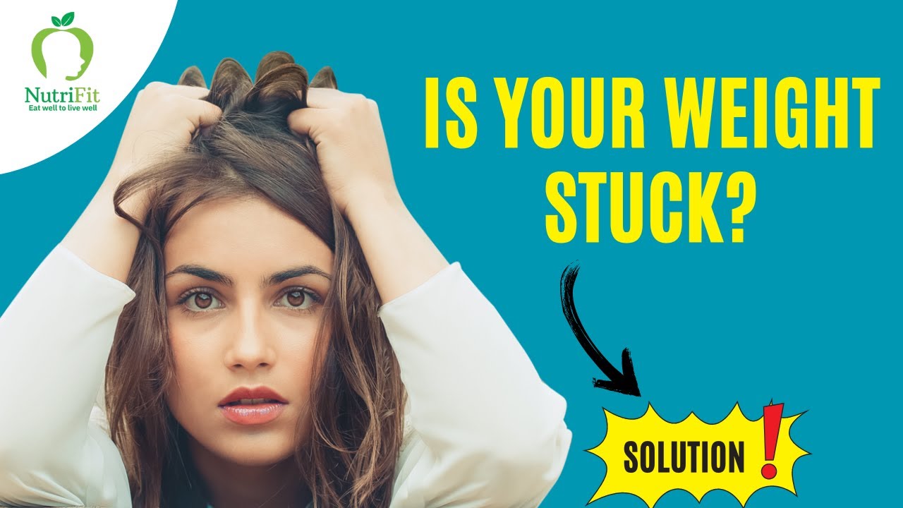 How to Lose Stuck Weight Simple Strategies to your Weight Loss Plateau Urdu YouTube